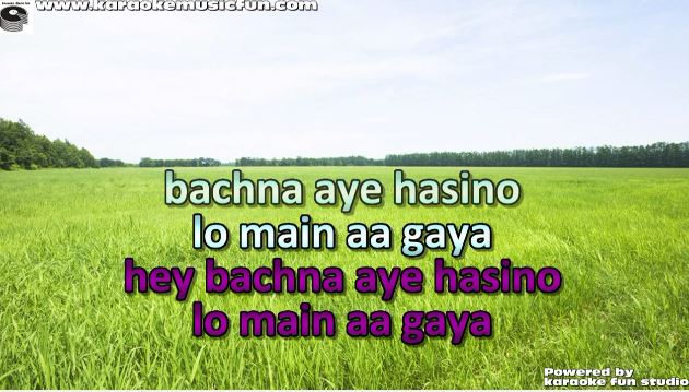 bachna aye haseeno