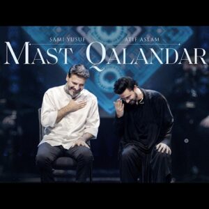Dum Mast Kalandar Mast Mast Sami Yusuf WIth Chorus And Female Video Karaoke Lyrics.mp4